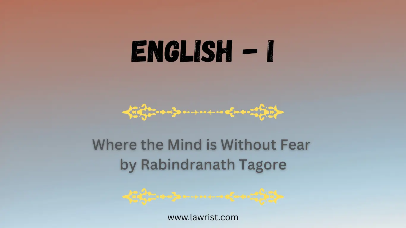 Poem: Where the Mind is Without Fear by Rabindranath Tagore